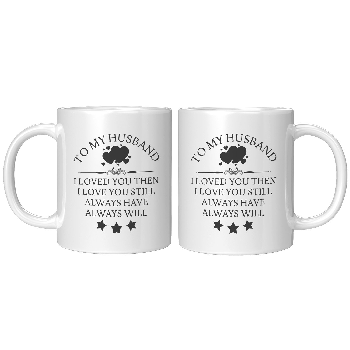 Husband-__Loved_You_Then_-_Mug_11oz_White_FrontBack_Mockup.png