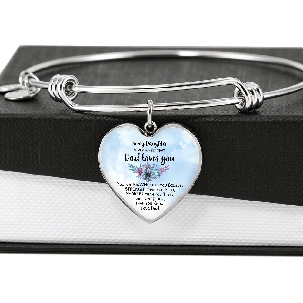 Daughter Gift From Dad - You Are Braver Than You Believe - Heart Bangle - Free Shipping Included
