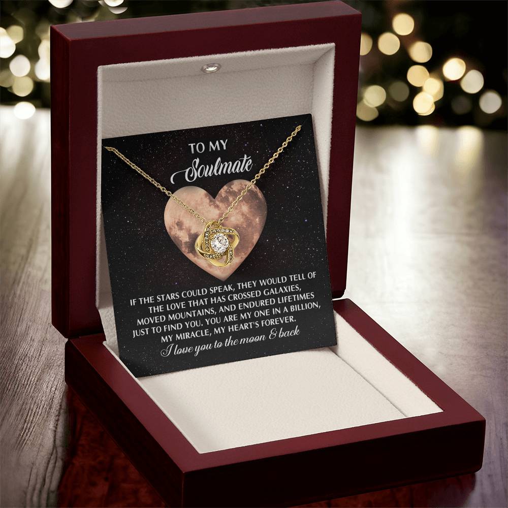 To My Soulmate Jewelry Gift - Love Knot Forever Necklace - A Love That Crossed Galaxies