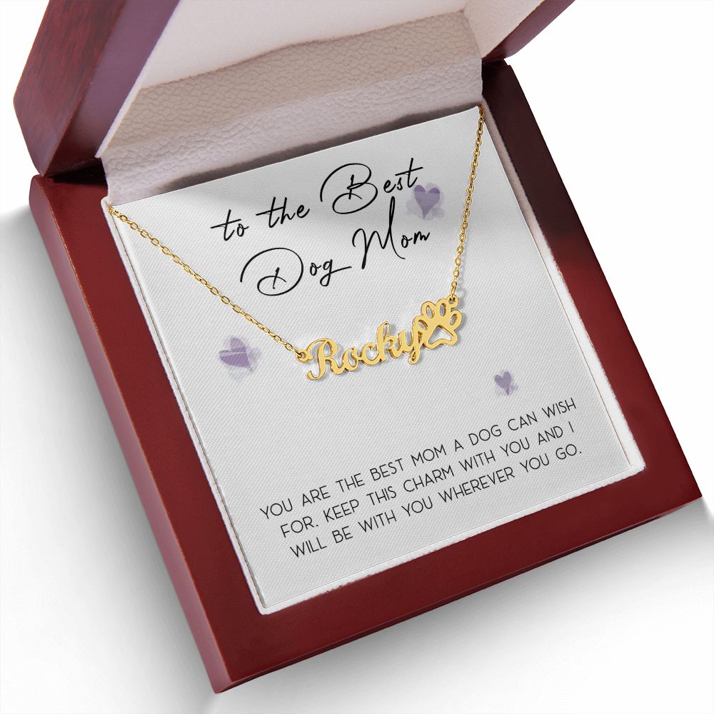 Dog Mom - Personalized Name Paw Necklace Gift - Best Mom a Dog Could Wish For