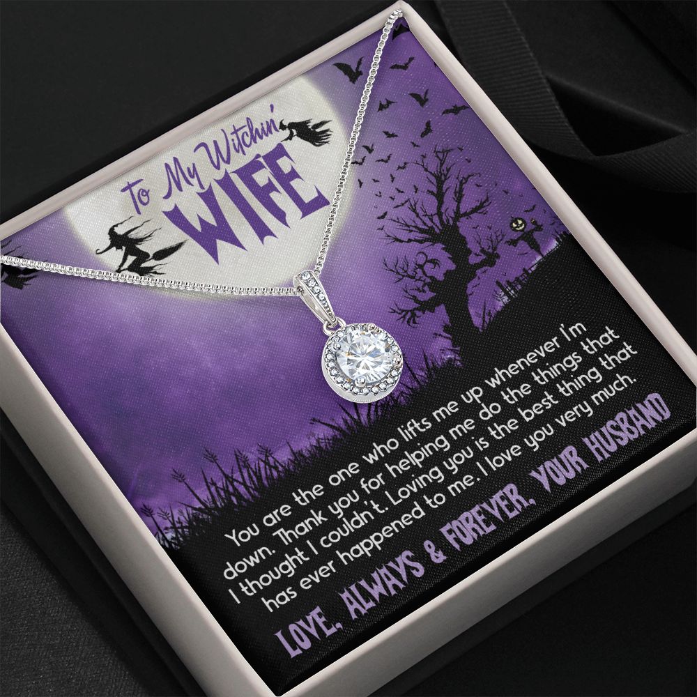 To My Wife For Halloween - Loving You Is The Best Thing That Ever Happened To Me