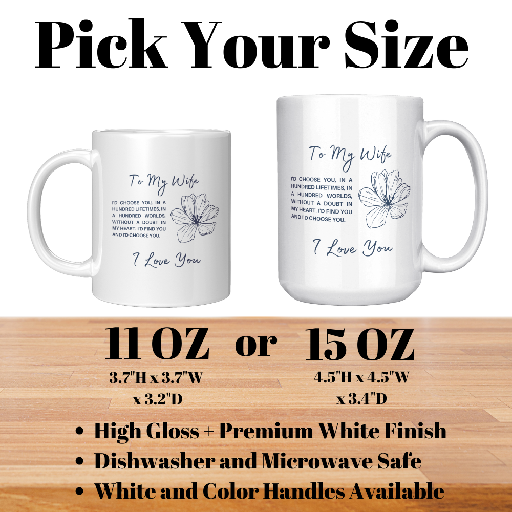 To My Wife - I'd Choose You In A Hundred Lifetimes - Coffee Mug