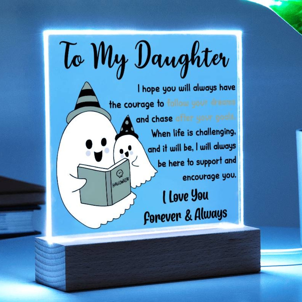 Daughter Halloween Gift - Follow Your Dreams - Acrylic Square Plaque with Available Night Light