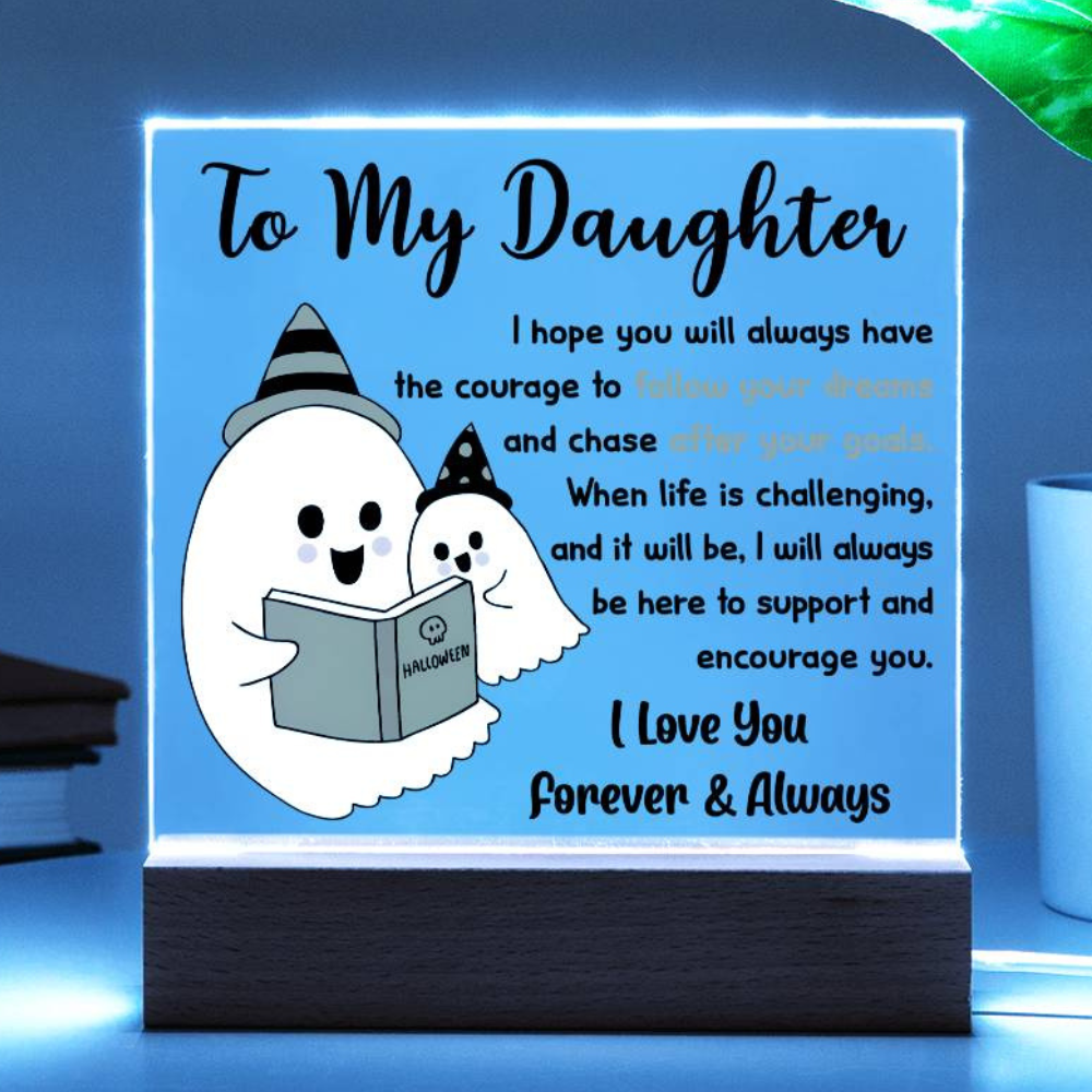 Daughter Halloween Gift - Follow Your Dreams - Acrylic Square Plaque with Available Night Light