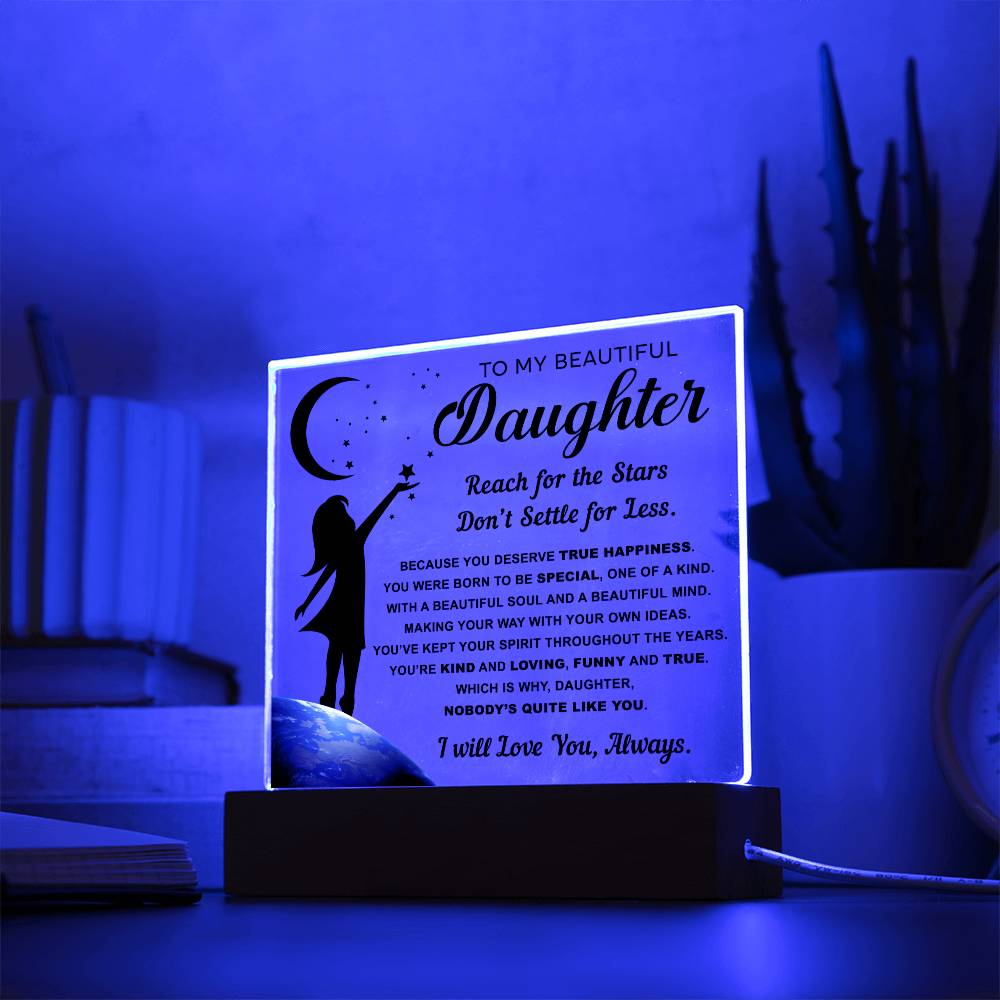 Daughter Encouragement Gift - Acrylic Square Plaque with Available LED Night Light  - Kind and Loving - Reach For The Stars