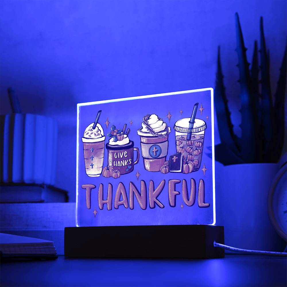 Thanksgiving Gift - Acrylic Square Plaque with Available LED Night Light - Thankful