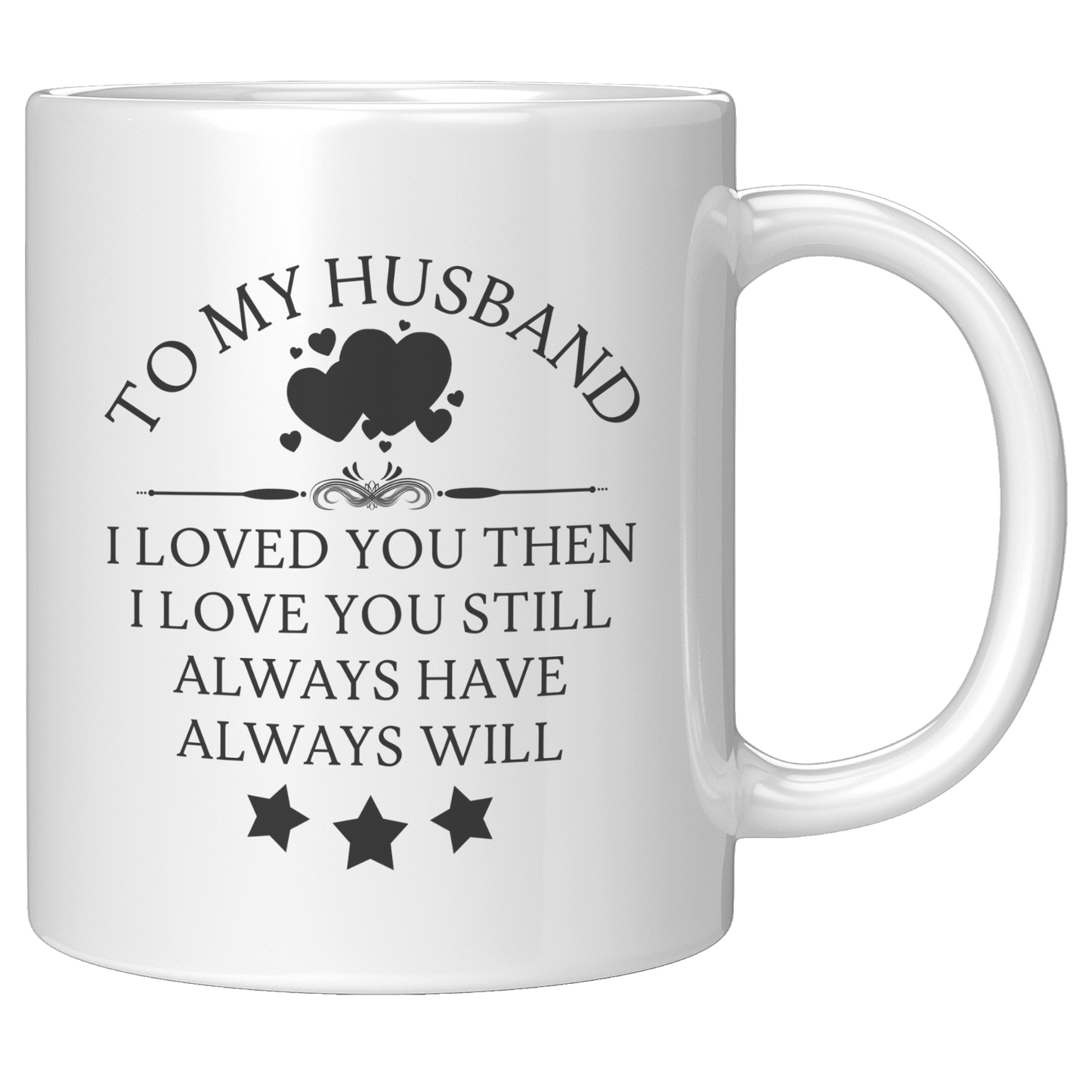 Husband-__Loved_You_Then_-_Mug_11oz_White_RH_Mockup.png