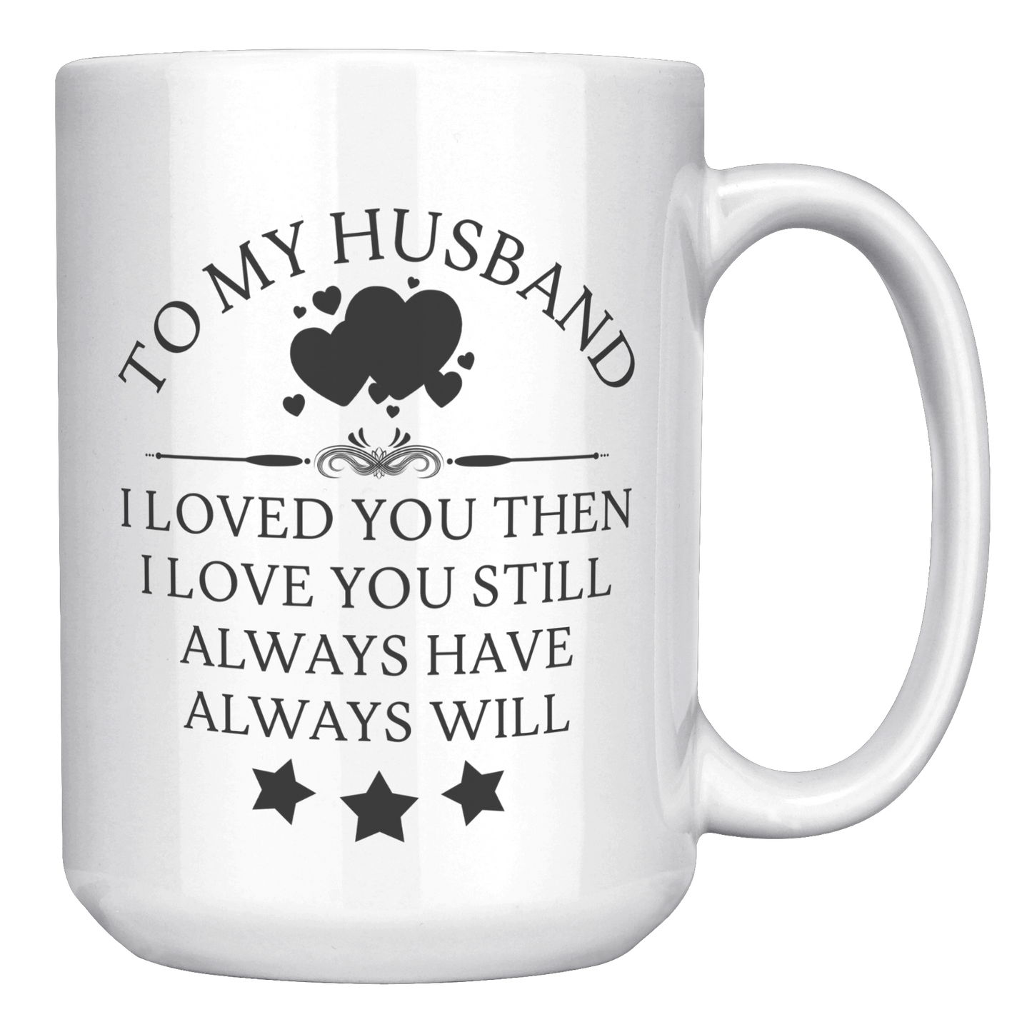 Husband-__Loved_You_Then_-_Mug_15oz_White_RH_Mockup.png