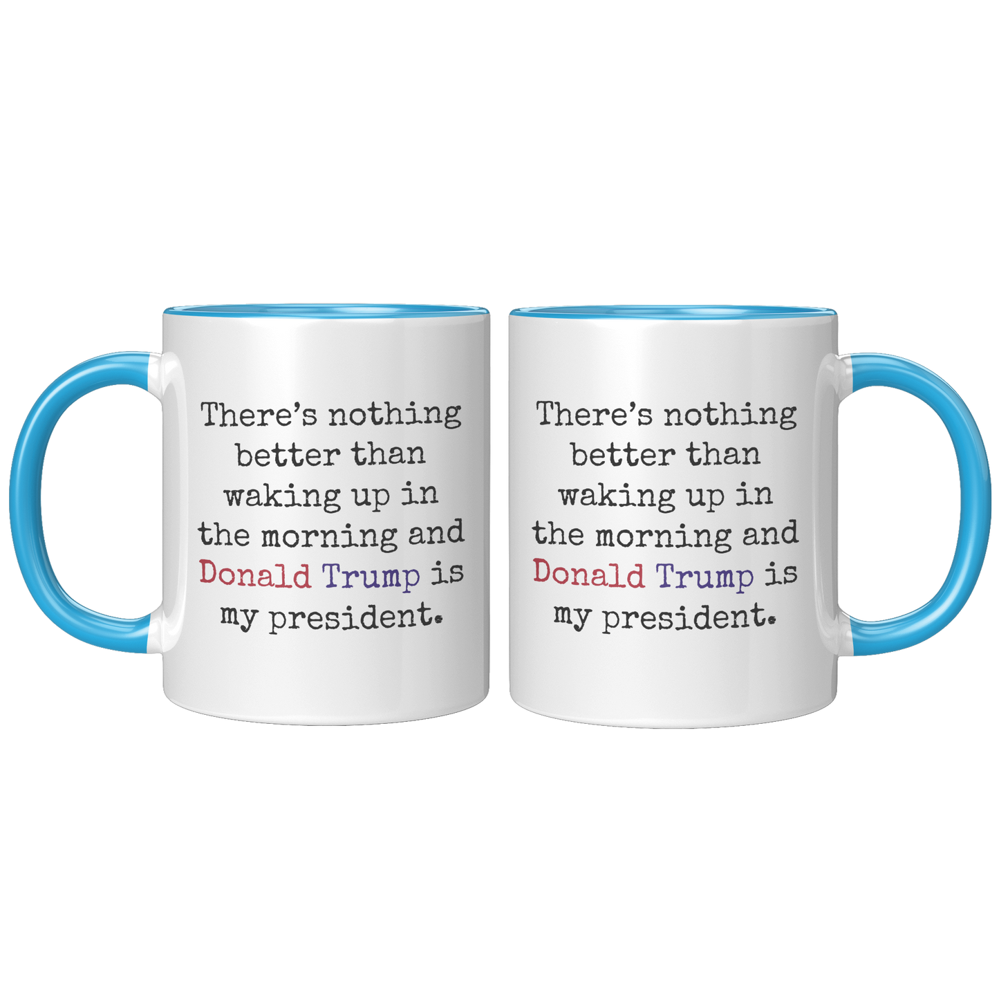 Trump_Mug_-_I_Love_It_-_Morning_FrontBack_Blue_Mockup.png_15559884