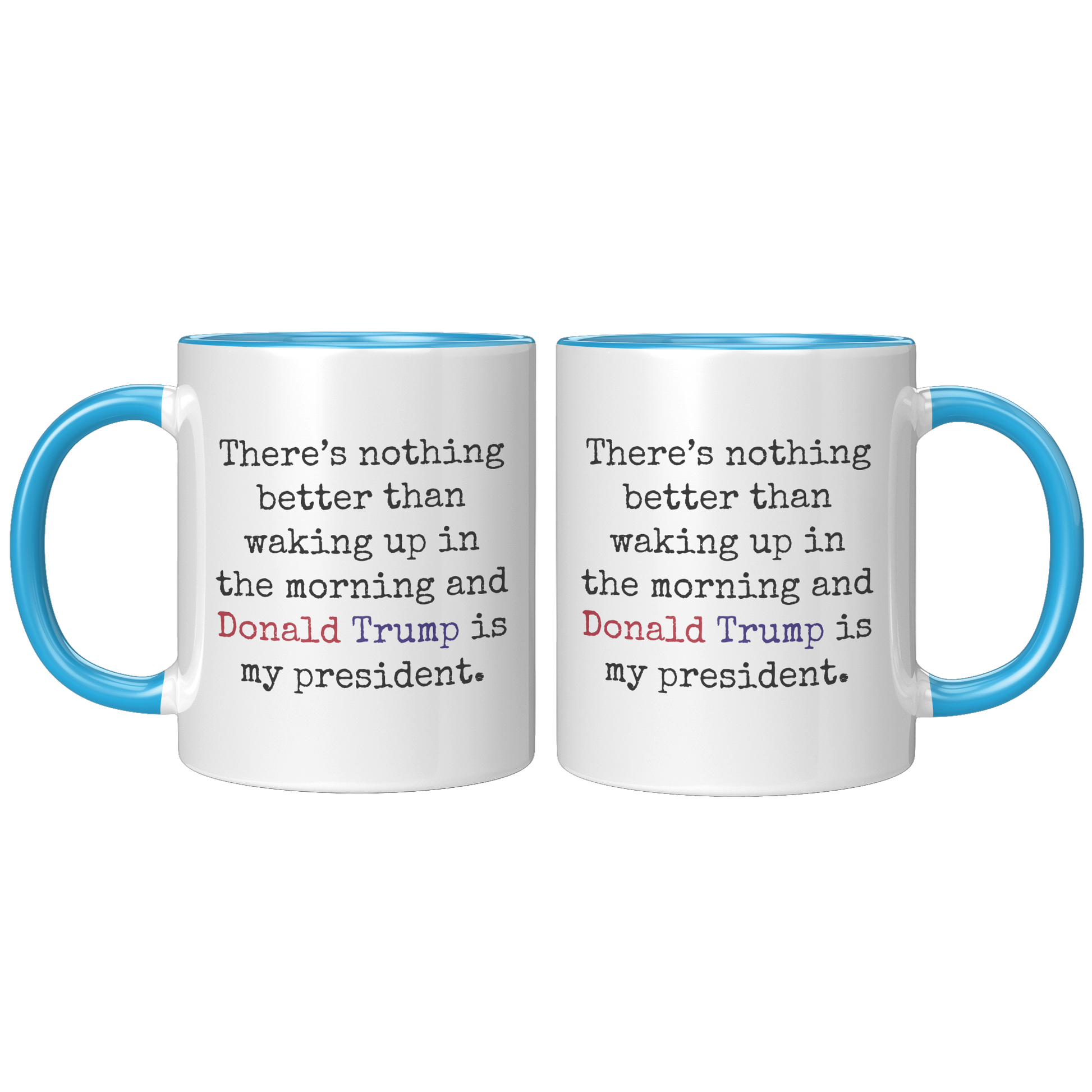 Trump_Mug_-_I_Love_It_-_Morning_FrontBack_Blue_Mockup.png_15559884