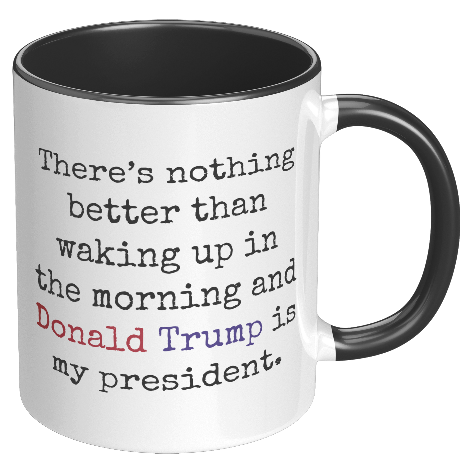 Trump_Mug_-_I_Love_It_-_Morning_RH_Black_Mockup.png_15559887