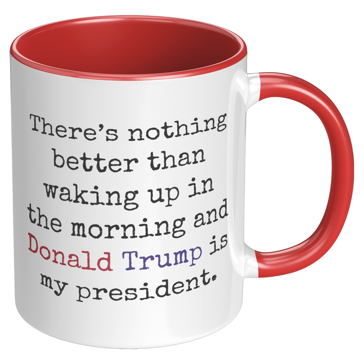 Trump_Mug_-_I_Love_It_-_Morning_RH_Red_Mockup.png_15559889