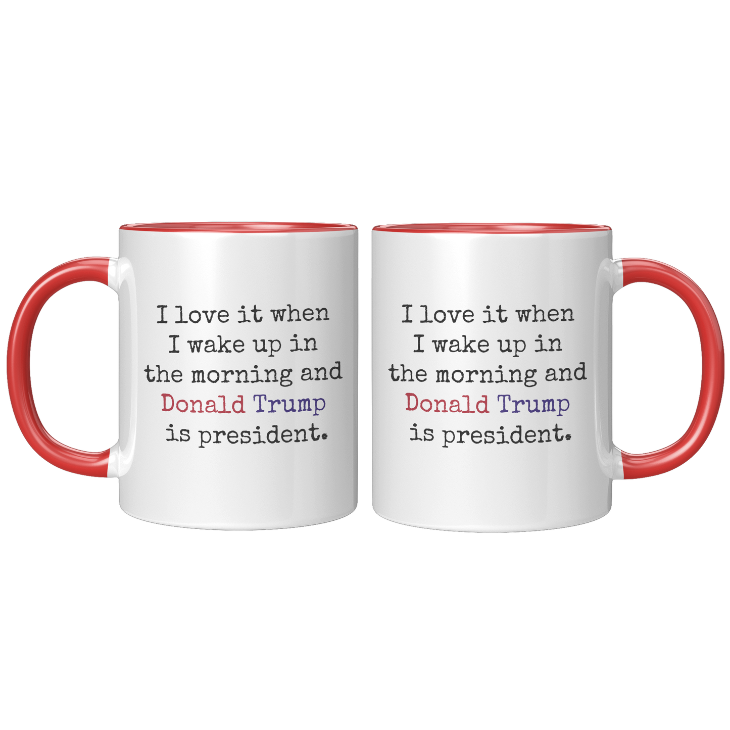 Trump_Mug_-_I_Love_It_When_FrontBack_Red_Mockup.png_15559914