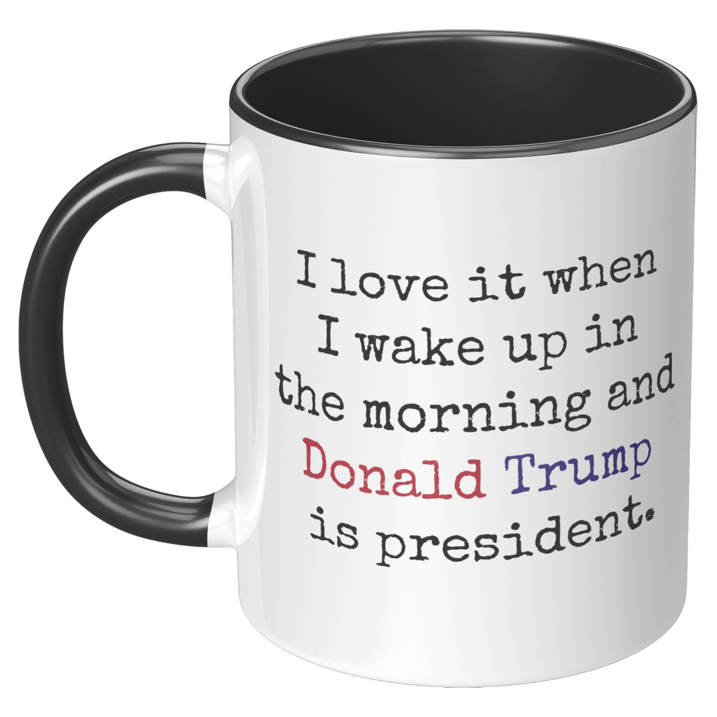 Trump_Mug_-_I_Love_It_When_LH_Black_Mockup.png_15559909