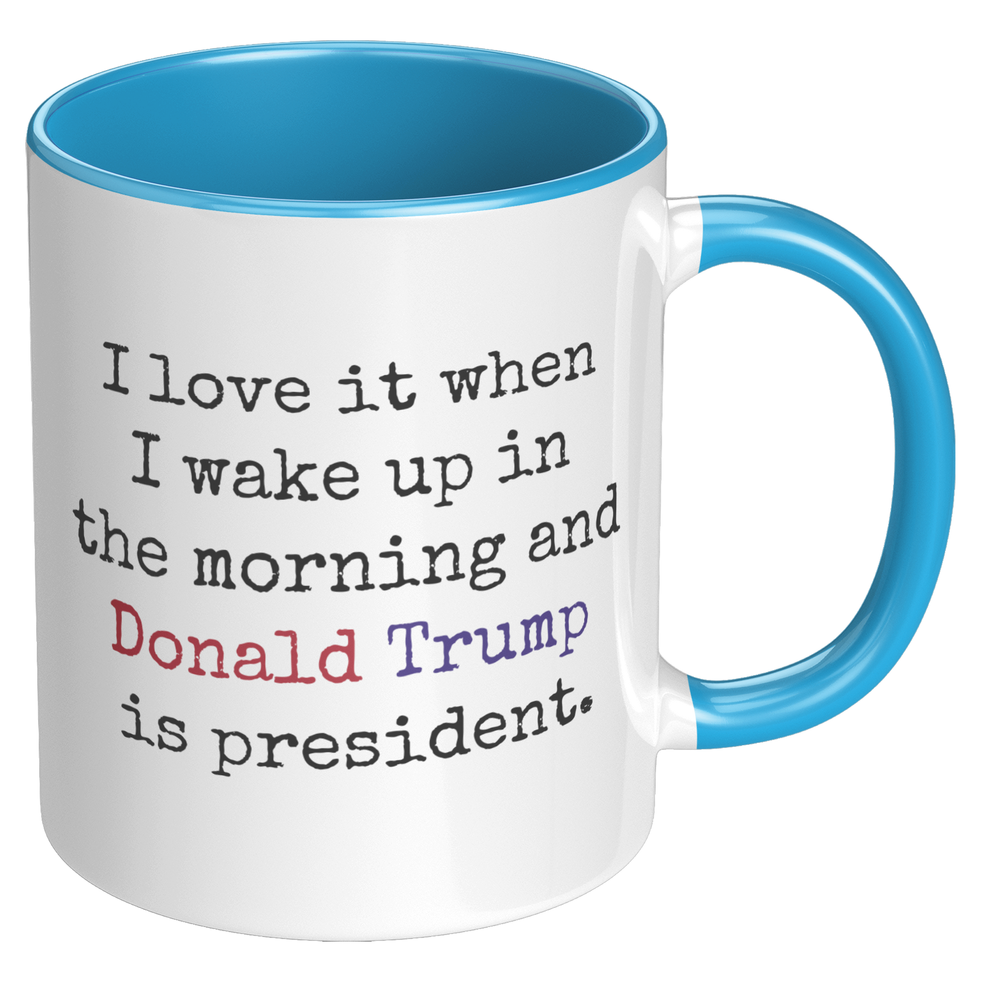 Trump_Mug_-_I_Love_It_When_RH_Blue_Mockup.png_15559916