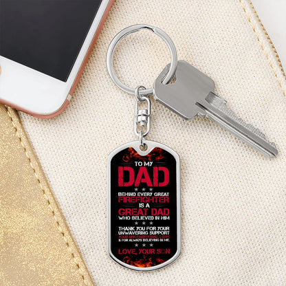 Dad Gift From Son- Dog Tag Swivel Keychain - Behind Every Great Firefighter Is A Great Dad