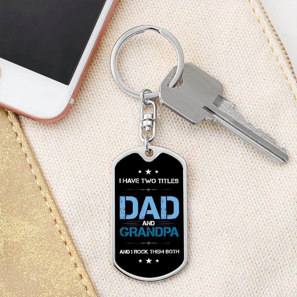 Dad Gift - Dog Tag Swivel Keychain - Dad and Grandpa