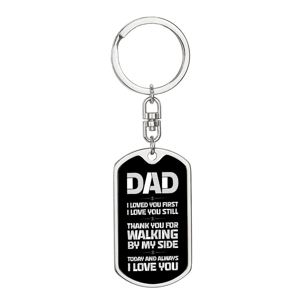 Dad Gift From Daughter- Dog Tag Swivel Keychain - Walking By My Side