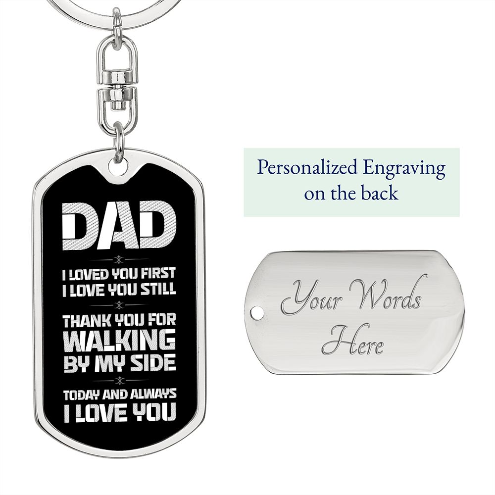 Dad Gift From Daughter- Dog Tag Swivel Keychain - Walking By My Side