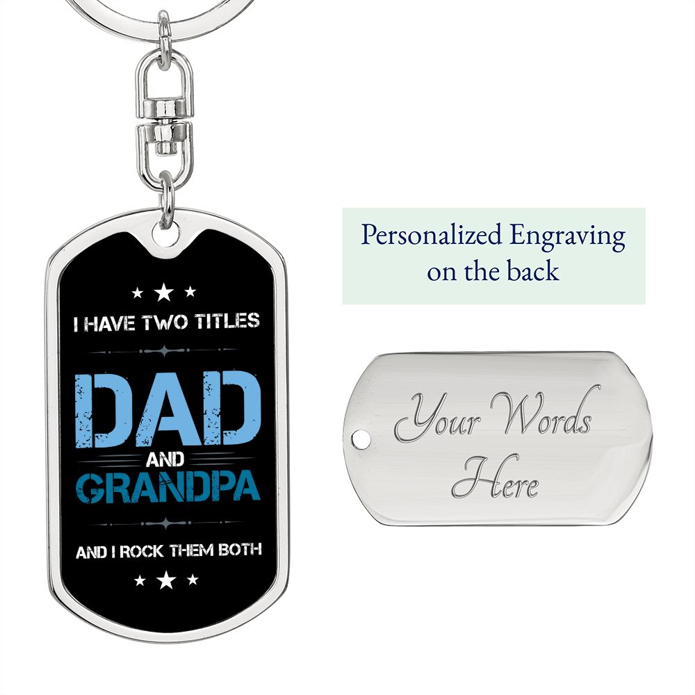 Dad Gift - Dog Tag Swivel Keychain - Dad and Grandpa