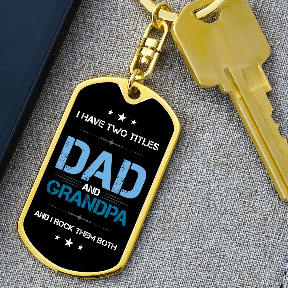 Dad Gift - Dog Tag Swivel Keychain - Dad and Grandpa