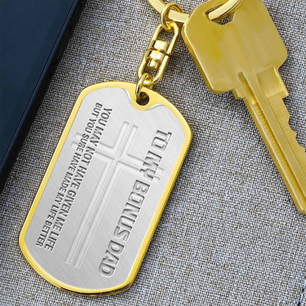 Bonus Dad Gift - Dog Tag Swivel Keychain - My Life Is Better