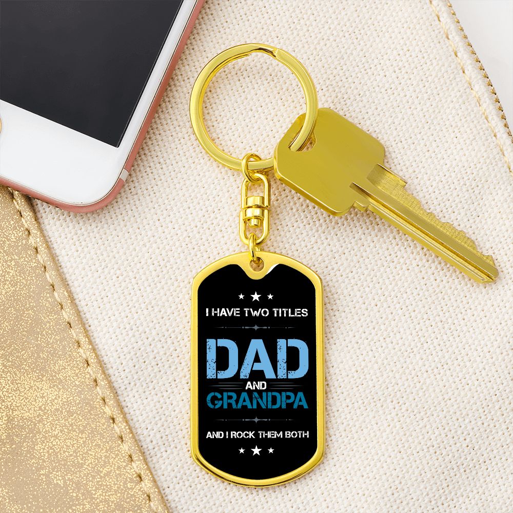 Dad Gift - Dog Tag Swivel Keychain - Dad and Grandpa