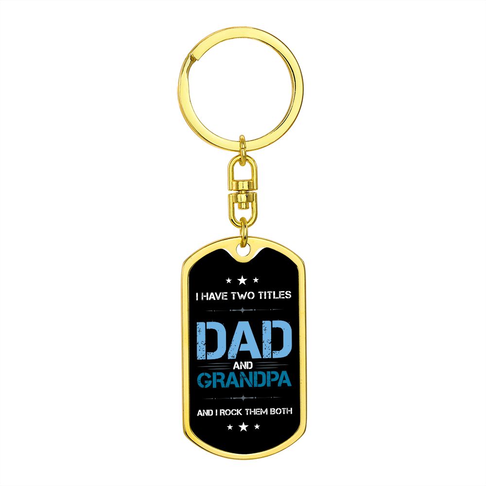 Dad Gift - Dog Tag Swivel Keychain - Dad and Grandpa