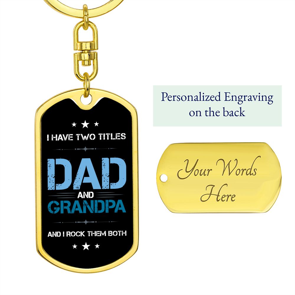 Dad Gift - Dog Tag Swivel Keychain - Dad and Grandpa