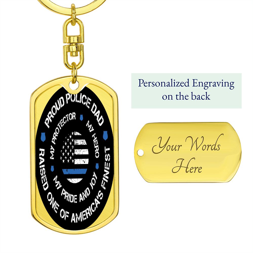 Police Dad Gift - Dog Tag Swivel Keychain - Proud Police Dad