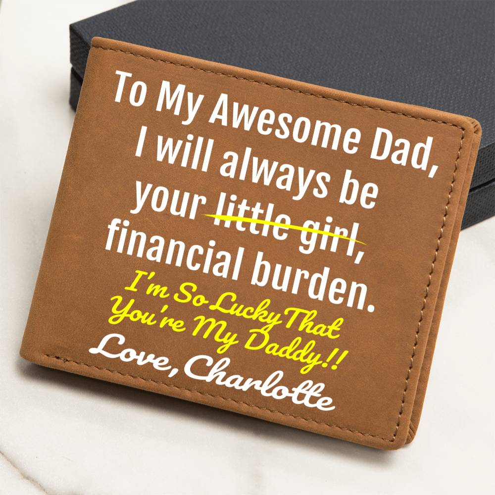 Funny Dad Gift - Leather Wallet - Lucky You're My Daddy