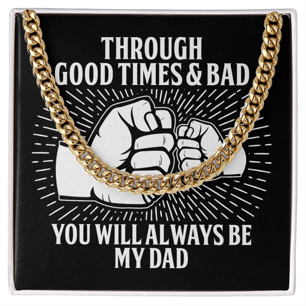 Dad Cuban Chain Link Necklace Gift -Always Be My Dad