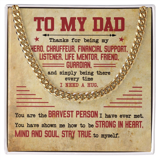 To My Dad - Strong In Heart - Cuban Chain