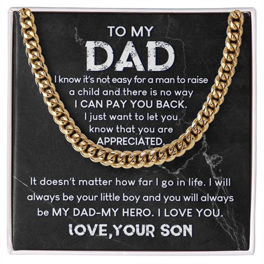 To My Dad - You Are So Appreciated - Cuban Link Chain Necklace