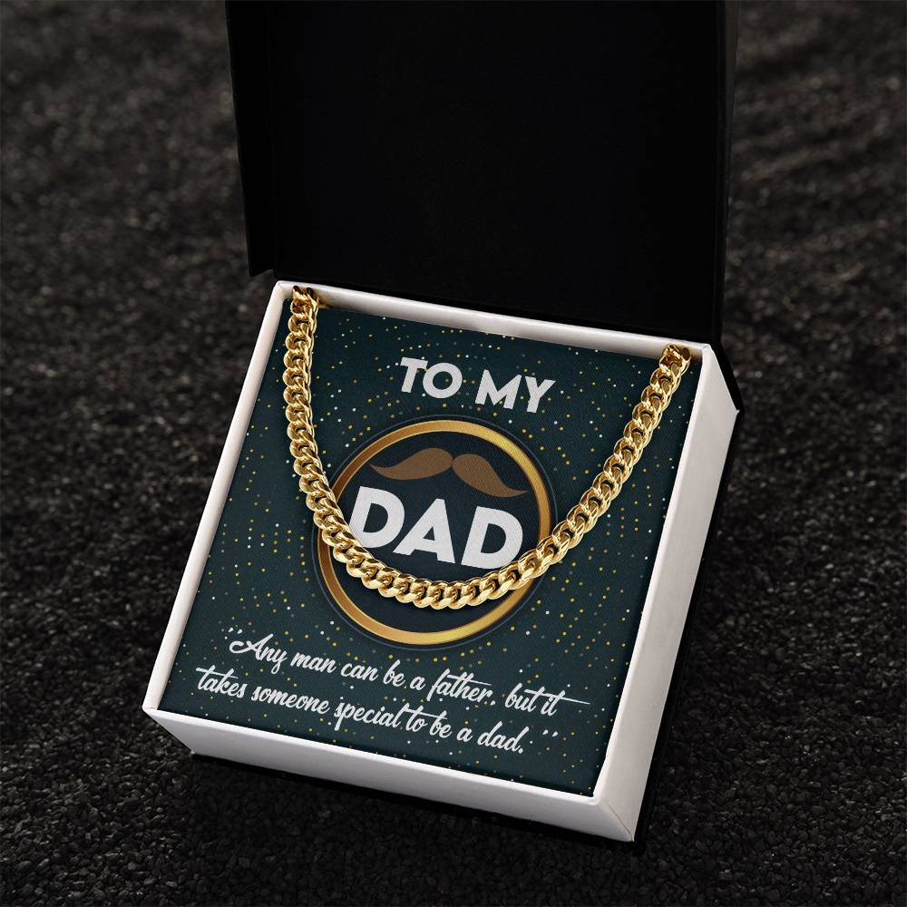 Dad Cuban Chain Link Necklace Gift - It Takes Someone Special To Be A Dad