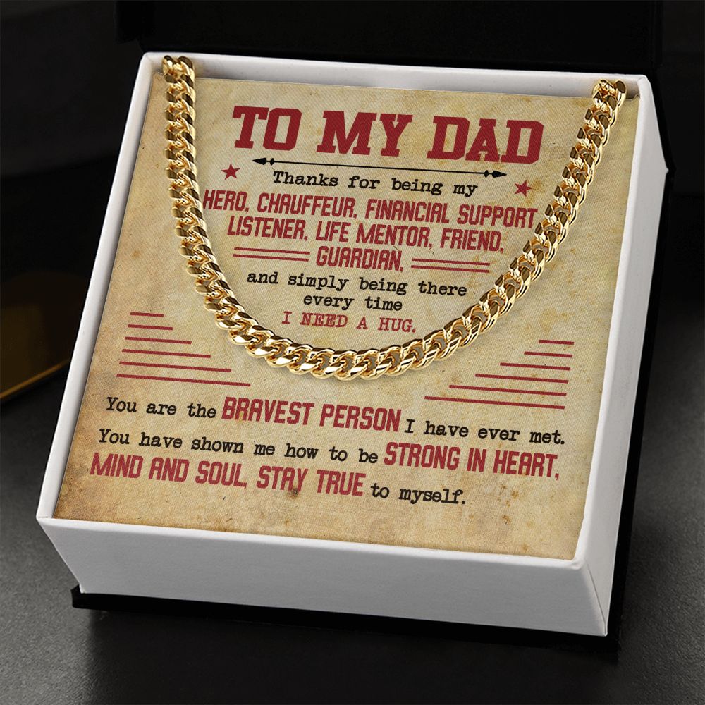 To My Dad - Strong In Heart - Cuban Chain