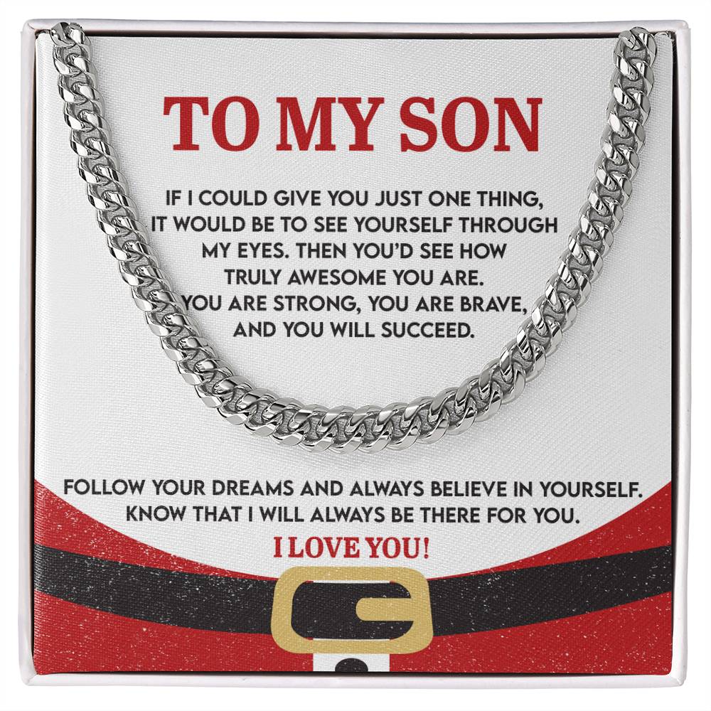 Gift For My Son - There For You - Cuban Chain Link Necklace