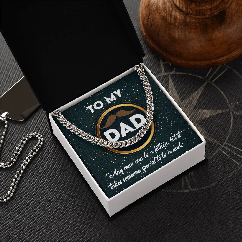 Dad Cuban Chain Link Necklace Gift - It Takes Someone Special To Be A Dad