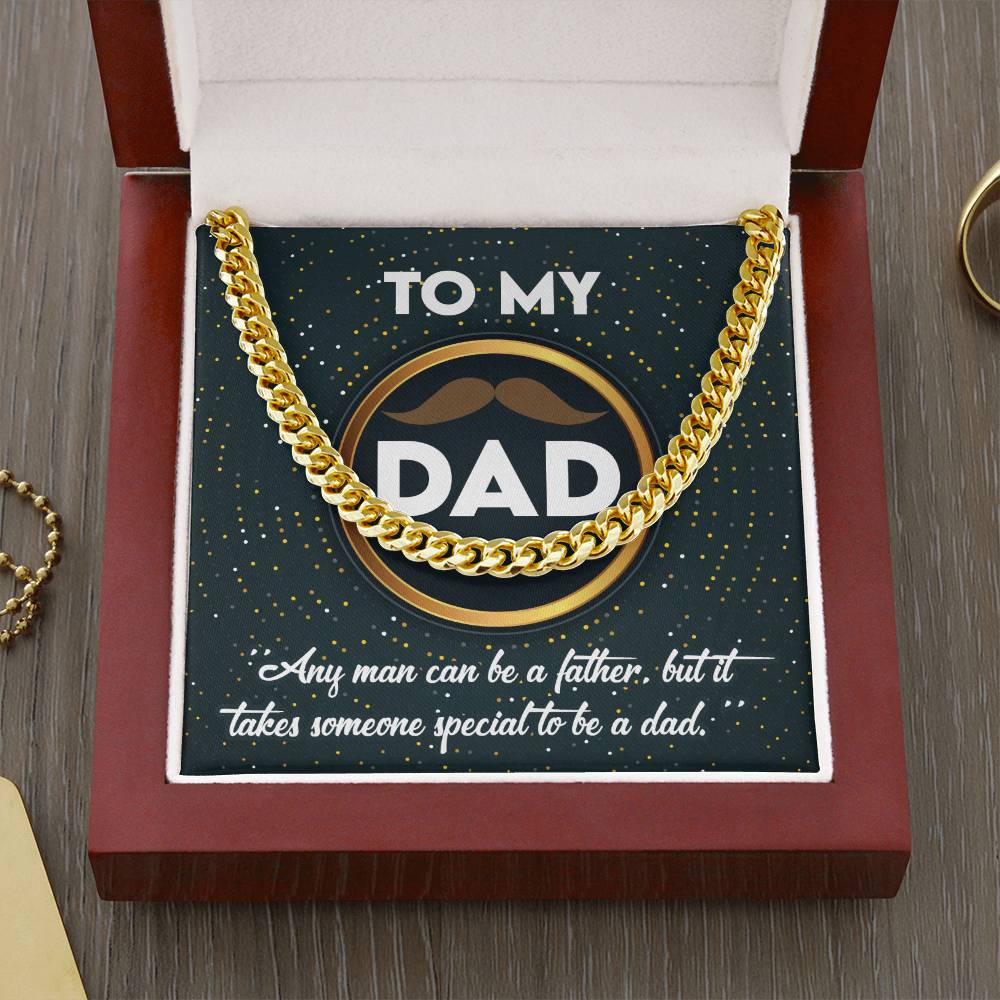 Dad Cuban Chain Link Necklace Gift - It Takes Someone Special To Be A Dad