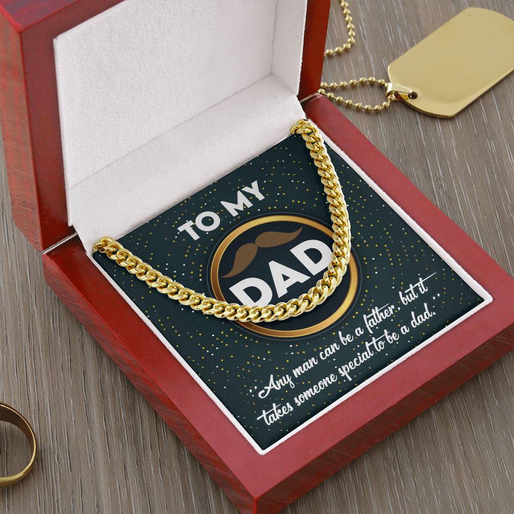 Dad Cuban Chain Link Necklace Gift - It Takes Someone Special To Be A Dad