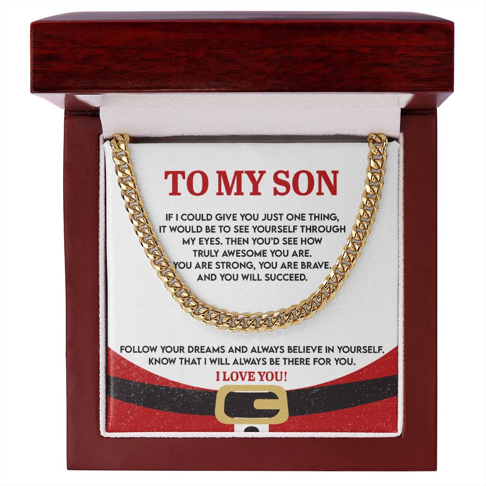 Gift For My Son - There For You - Cuban Chain Link Necklace