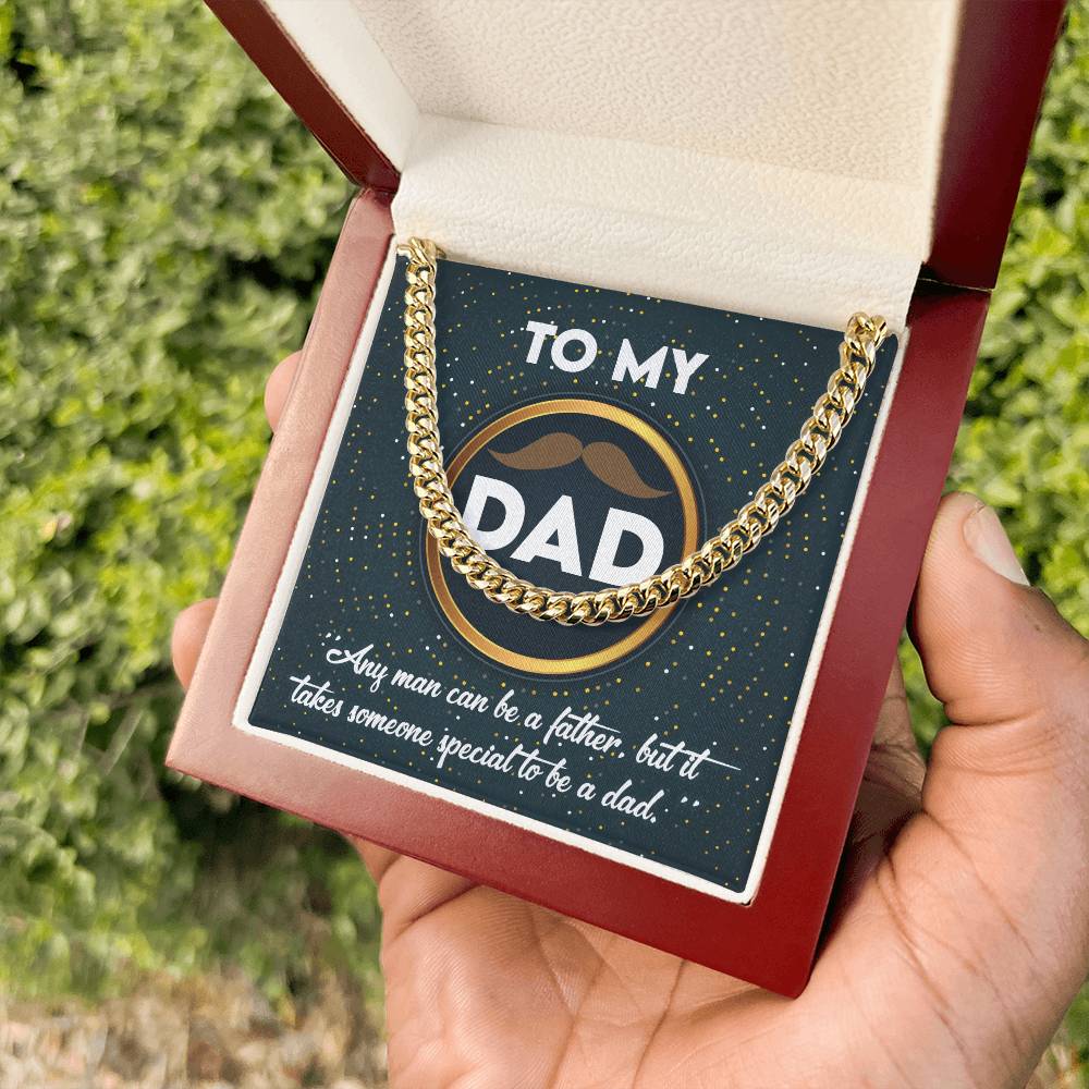 Dad Cuban Chain Link Necklace Gift - It Takes Someone Special To Be A Dad