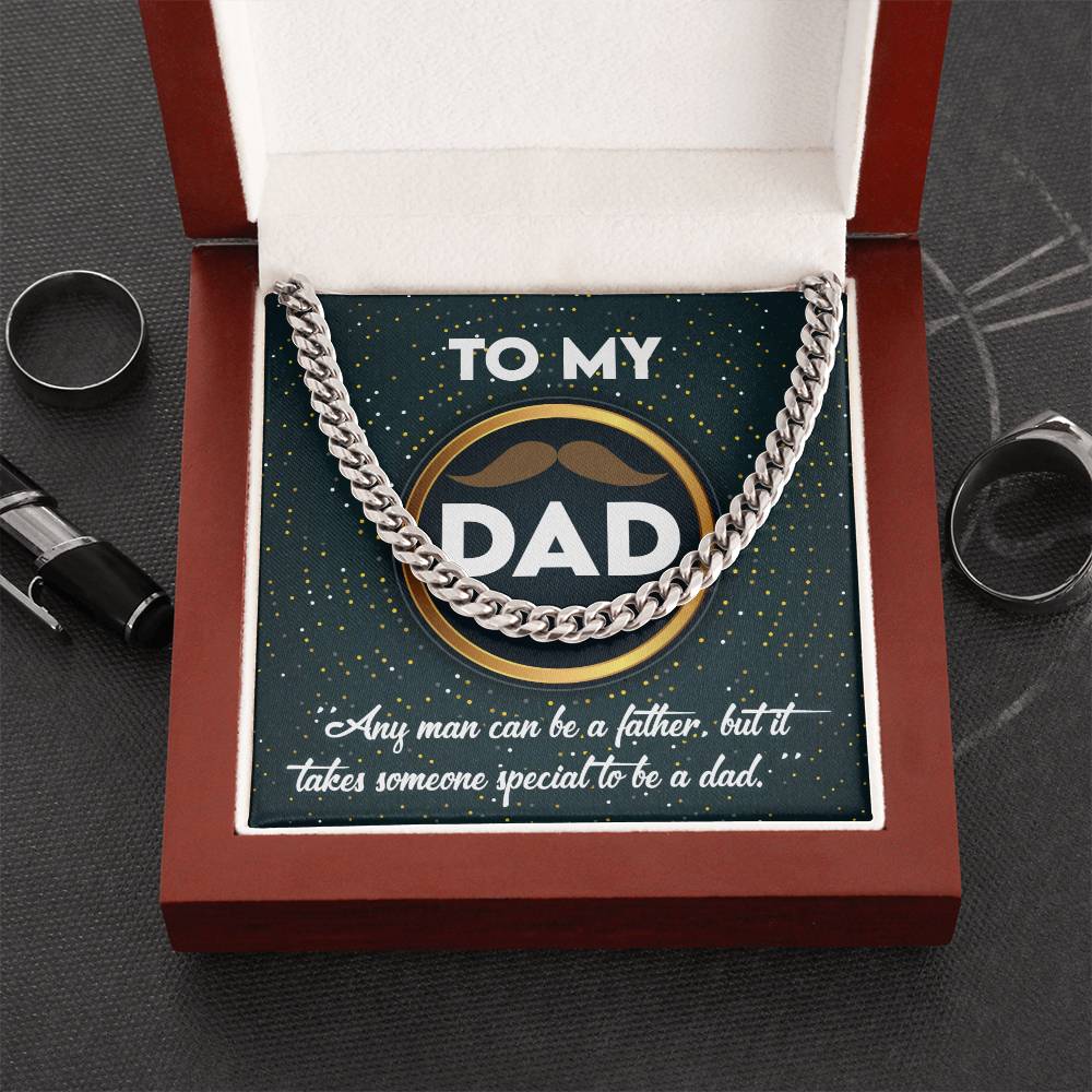 Dad Cuban Chain Link Necklace Gift - It Takes Someone Special To Be A Dad