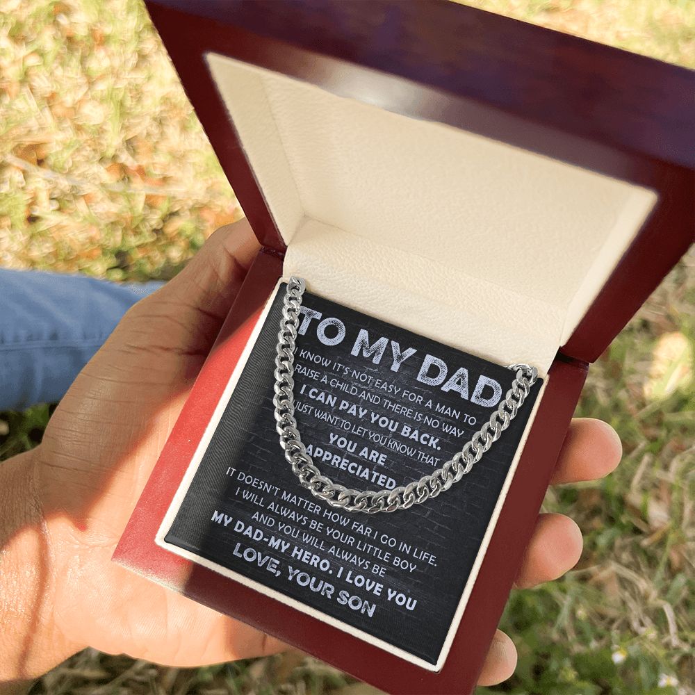 To My Dad - Appreciated -  Cuban Link Chain