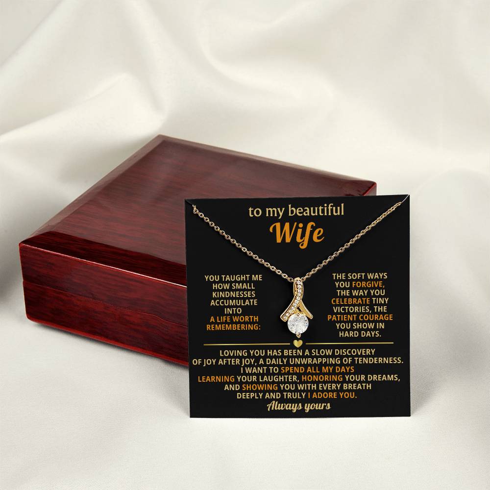 To My Beautiful Wife - A Life Worth Remembering - Timeless Alluring Beauty Necklace in a Luxury Gift