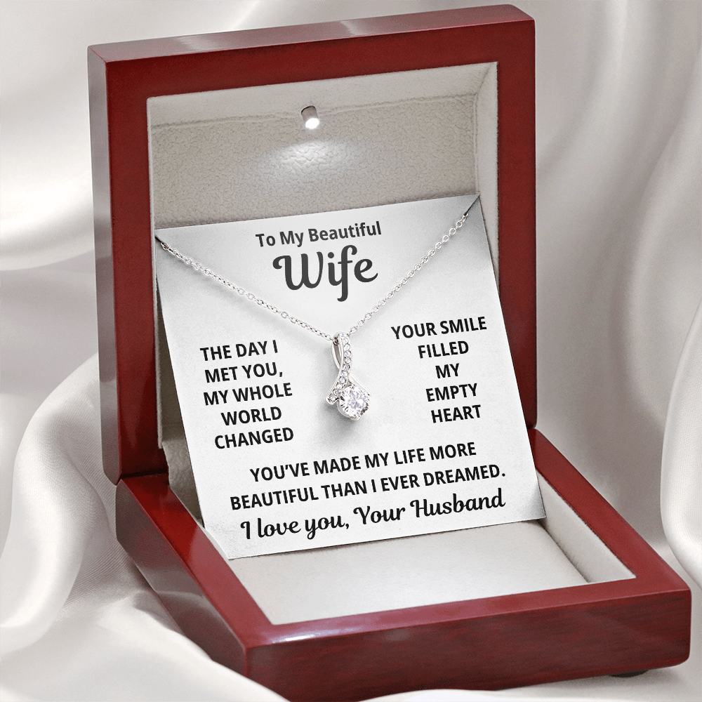 To My Beautiful Wife - You Filled My Empty Heart - Timeless Alluring Beauty Necklace - Price Includes Free Shipping