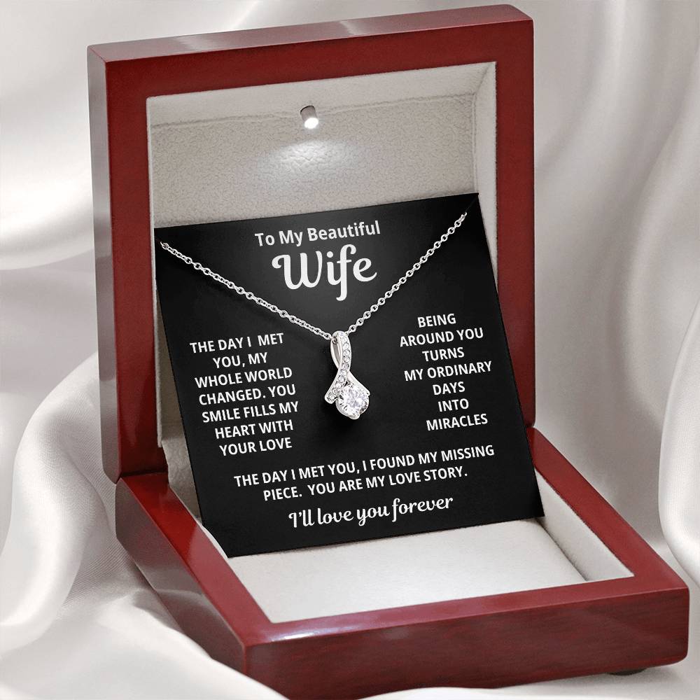 To My Beautiful Wife - You Are My Love Story - Timeless Alluring Beauty Necklace - Price Includes Free Shipping