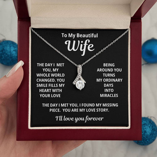 To My Beautiful Wife - You Are My Love Story - Timeless Alluring Beauty Necklace - Price Includes Free Shipping