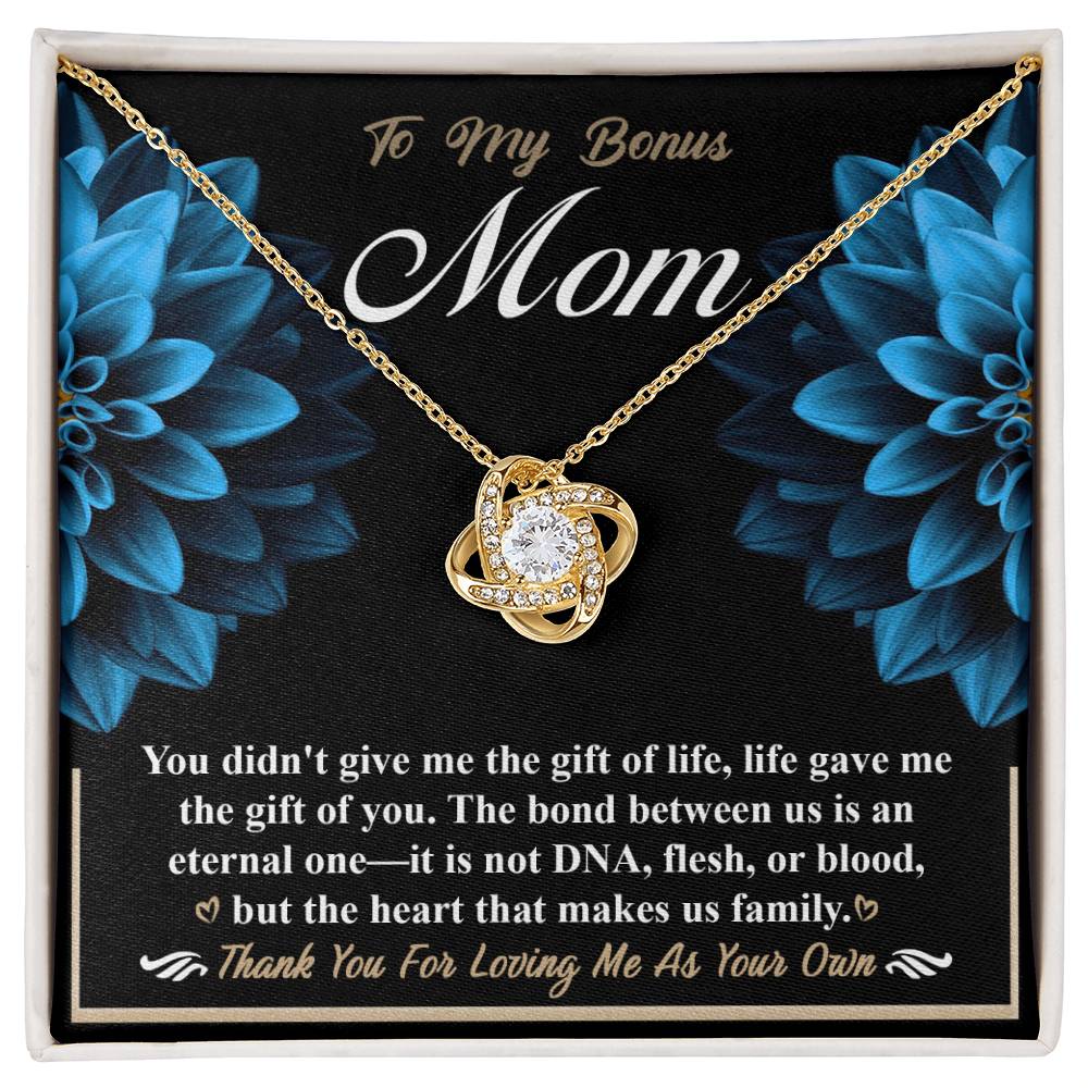 Bonus Mom Gift - Love Knot Necklace - Life Gave Me The Gift Of You