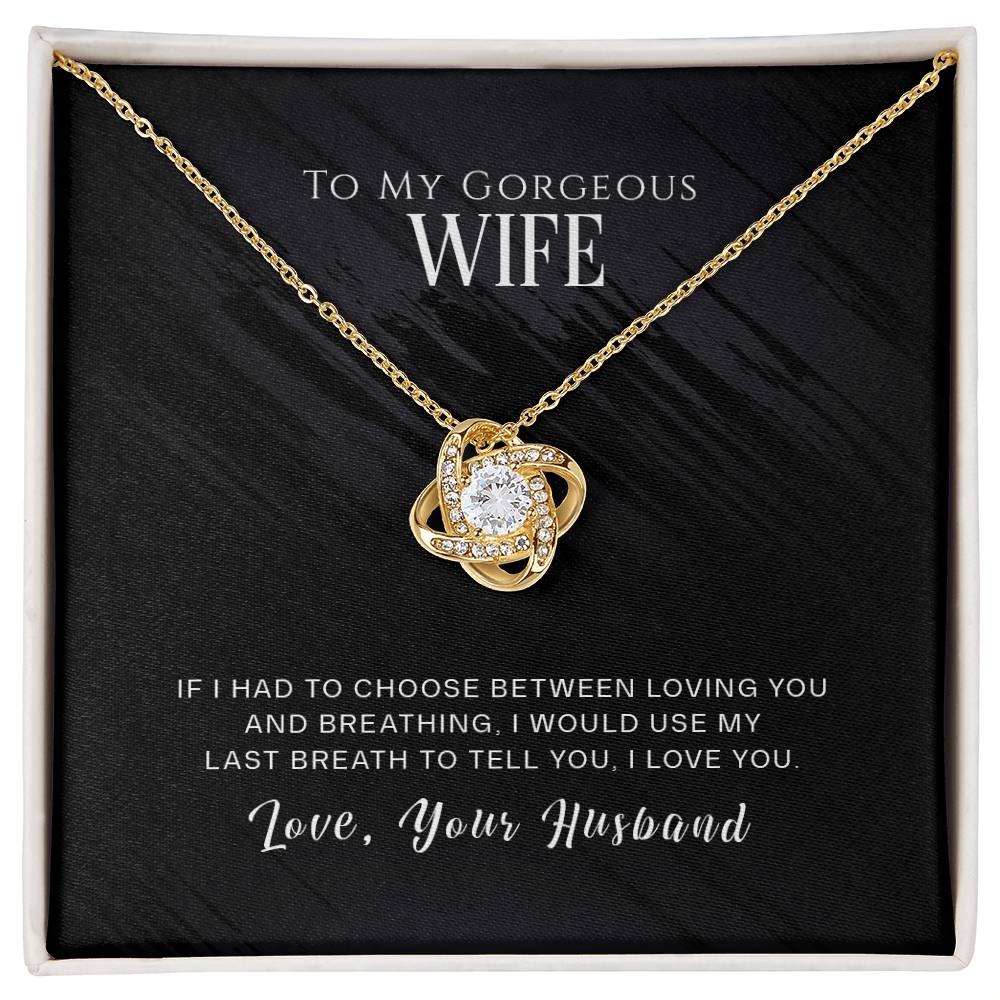 To My Gorgeous Wife Jewelry Gift - Love Knot Necklace - I Love You